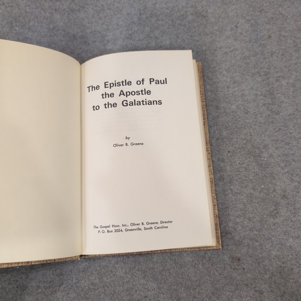 Oliver B Greene The Epistle of Paul to the Galatians Hardcover 1975 Gospel Hour - Picture 2 of 3